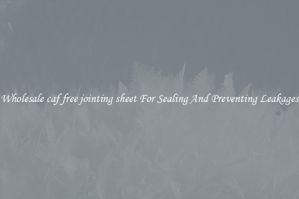 Wholesale caf free jointing sheet For Sealing And Preventing Leakages