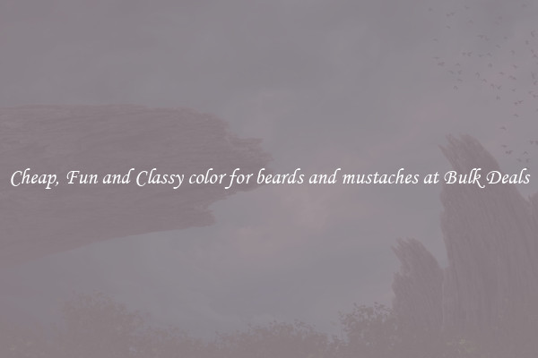 Cheap, Fun and Classy color for beards and mustaches at Bulk Deals