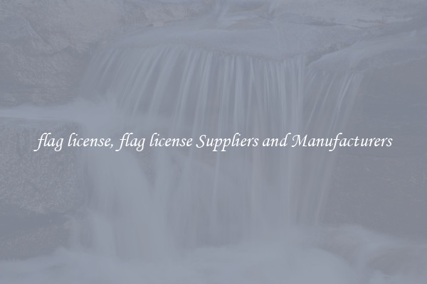 flag license, flag license Suppliers and Manufacturers