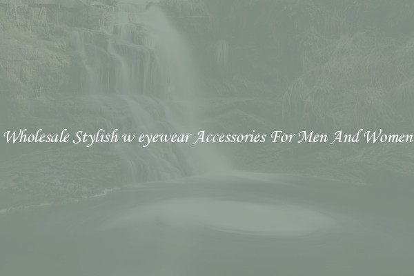 Wholesale Stylish w eyewear Accessories For Men And Women