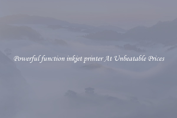 Powerful function inkjet printer At Unbeatable Prices