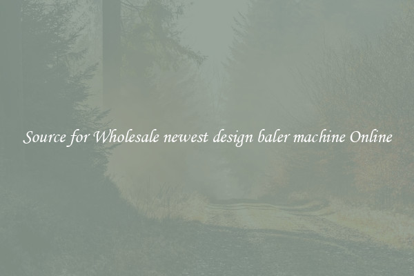 Source for Wholesale newest design baler machine Online