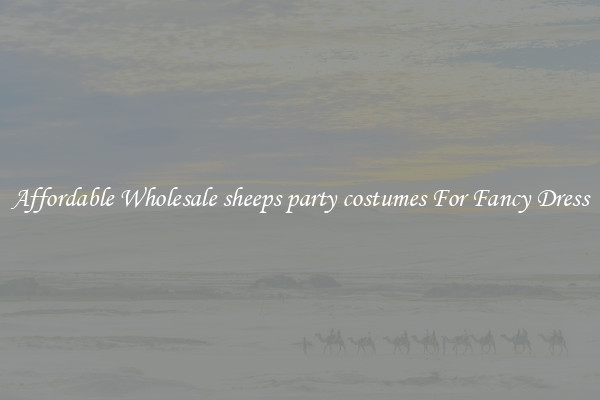 Affordable Wholesale sheeps party costumes For Fancy Dress