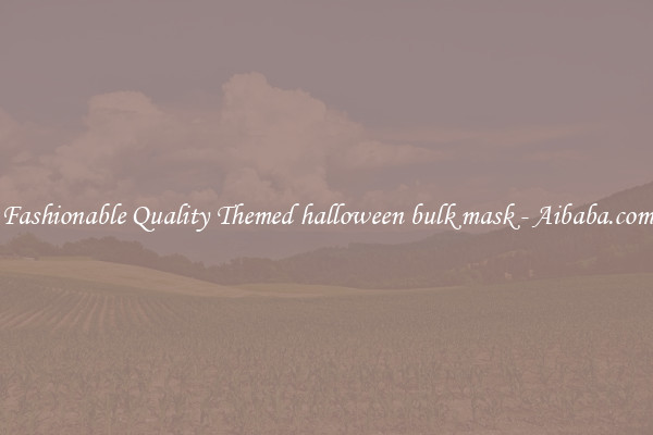 Fashionable Quality Themed halloween bulk mask - Aibaba.com