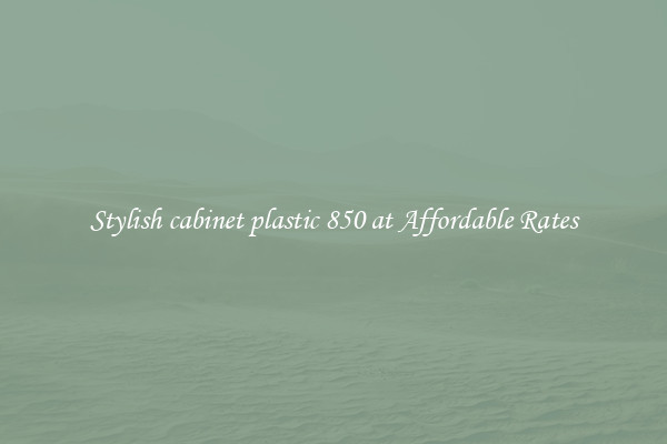 Stylish cabinet plastic 850 at Affordable Rates