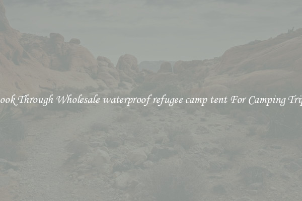 Look Through Wholesale waterproof refugee camp tent For Camping Trips