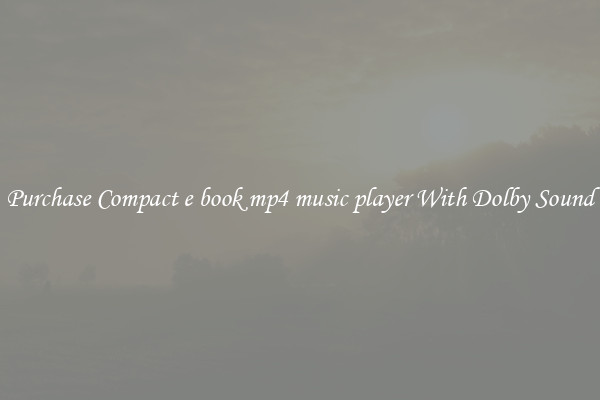Purchase Compact e book mp4 music player With Dolby Sound